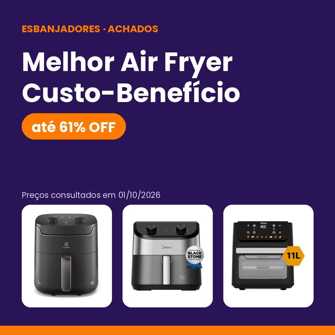 Melhor Air Fryer Custo-Benefício 2026: 10 Opções com Até 61% OFF
